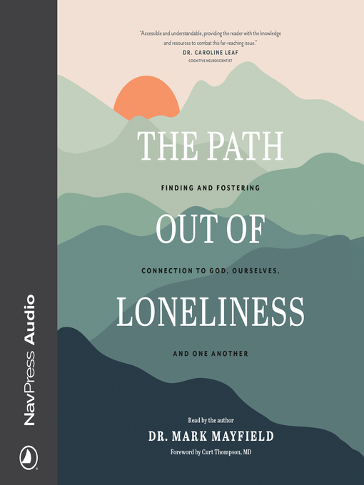 Title details for The Path out of Loneliness by Mark Mayfield - Available